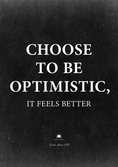 Dalai Lama Quote: Choose to be optimistic. Printable Inspirational poster from InstantQuotes